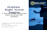 Federal Aviation Administration HQ-002806.pp Airplane Night Vision Goggles A Review of the Operations Specifications and Guidance Presented to: Operations.
