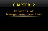 Kinetics of homogeneous reaction CHAPTER 2. IDEAL REACTORS HAVE THREE IDEAL FLOW OR CONTACTING PATTERNS.