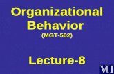 Organizational Behavior (MGT-502) Lecture-8. Summary of Lecture-7.