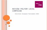 R EVIEW POLFEM LOCAL CAMPAIGN Elections European Parliament 2014.