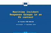 Maritime Incident Response Groups in an EU context By Florika FINK-HOOIJER Vlissingen, 17 September 2014.