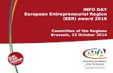 INFO DAY European Entrepreneurial Region (EER) award 2016 Committee of the Regions Brussels, 23 October 2014.