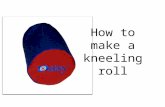 How to make a kneeling roll. Kneeling Roll Pieces The material needs to be a heavy canvas. Cut one for the Roll (blue) and two for ends (red).