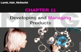 Chapter 11 Copyright ©2012 by Cengage Learning Inc. All rights reserved 1 Lamb, Hair, McDaniel CHAPTER 11 Developing and Managing Products © imagesource/photolibrary.