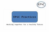 Next Steps Working together for a healthy future EPiC Practices.