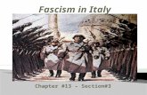 Chapter #13 – Section#3.  Benito Mussolini built the first totalitarian state, a one-party dictatorship that attempts to regulate every aspect of the.