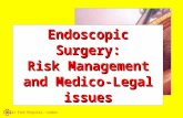 Royal Free Hospital, London Endoscopic Surgery: Risk Management and Medico-Legal issues.