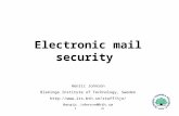 Henric Johnson1 Electronic mail security Henric Johnson Blekinge Institute of Technology, Sweden  Henric.Johnson@bth.se.