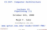 15-447 Computer ArchitectureFall 2008 © October 6th, 2008 Majd F. Sakr msakr@qatar.cmu.edu msakr/15447-f08/ CS-447– Computer Architecture.
