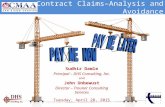 Contract Claims–Analysis and Avoidance Sudhir Damle Principal – DHS Consulting, Inc. and John Unbewust Director – Trauner Consulting Services Tuesday,