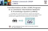 Transformation of the LEWS Program to a Livestock Information Network & Knowledge System (LINKS) …..extending the technical and human capacity developed.