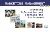 3-1 MARKETING MANAGEMENT Gathering Information and Scanning the Environment.