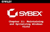 Chapter 11: Maintaining and Optimizing Windows Vista.