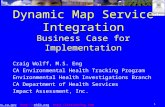 1 cwolff@dhs.ca.govcwolff@dhs.ca.gov  ://ehib.org Dynamic Map Service Integration Business.