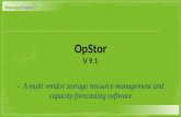 OpStor V 9.1 - A multi vendor storage resource management and capacity forecasting software.