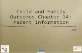 Child and Family Outcomes Chapter 14: Parent Information Exit.