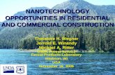 NANOTECHNOLOGY OPPORTUNITIES IN RESIDENTIAL AND COMMERCIAL CONSTRUCTION Theodore H. Wegner Jerrold E. Winandy Michael A. Ritter USDA Forest Service Forest.