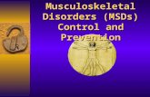 Musculoskeletal Disorders (MSDs) Control and Prevention.