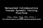 Networked Collaborative Pseudo Dynamic Testing Platform KJWang, SJWang, YSYang, CWHsu, KCTsai, CHLoh The 6 th National Conference on Structural Engineering,