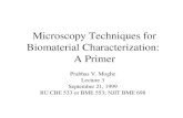 Microscopy Techniques for Biomaterial Characterization: A Primer Prabhas V. Moghe Lecture 3 September 21, 1999 RU CBE 533 or BME 553; NJIT BME 698.