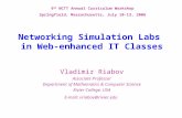 Networking Simulation Labs in Web-enhanced IT Classes Vladimir Riabov Associate Professor Department of Mathematics & Computer Science Rivier College,