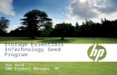 Dan Wood SWD Product Manager, HP Storage Essentials InTechnology Seed Program.