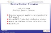 Hamid Shoaee LCLS FAC Review – October 2007 1 Control System Overview Hamid Shoaee Controls System Manager Injector control system commissioning & Support.