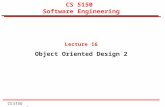 CS 5150 1 CS 5150 Software Engineering Lecture 16 Object Oriented Design 2.