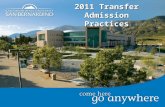 2011 Transfer Admission Practices. Number of ApplicantsNumber of AdmitsAverage GPA 5,8503,215 3.04 (local) 2.99 (non-local) Fall 2012Winter 2013Spring.