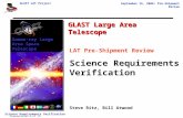 Science Requirements Verification GLAST LAT Project September 15, 2006: Pre-Shipment Review Presentation 2 of 12 GLAST Large Area Telescope Gamma-ray Large.