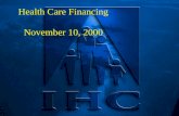 1 Health Care Financing November 10, 2000 Health Care Financing November 10, 2000.