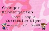 Granger Kindergarten Boot Camp & Curriculum Night August 27, 2009.