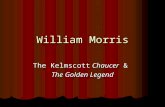 William Morris The Kelmscott Chaucer & The Golden Legend.
