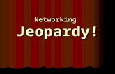 Networking Jeopardy!. Topologies Transmission Media OSI/RMStandards Hardware Components 100 200 300 400 500.