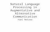 Natural Language Processing in Augmentative and Alternative Communication Yael Netzer.