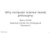 Http://ncor.us 1 Why computer science needs philosophy Barry Smith National Center for Ontological Research.
