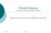 01/21/2004Campo1 Pedal Mania -a pedal power generation system- Melanie Campo and Mandi Fournier.