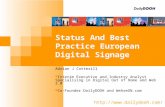Http:// Status And Best Practice European Digital Signage Adrian J Cotterill Interim Executive and Industry Analyst Specialising in Digital.