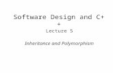 Software Design and C++ Lecture 5 Inheritance and Polymorphism.