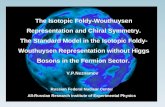 Russian Federal Nuclear Center All-Russian Research Institute of Experimental Physics The Isotopic Foldy-Wouthuysen Representation and Chiral Symmetry.