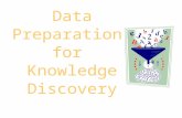 Data Preparation for Knowledge Discovery. 2 Outline: Data Preparation  Data Understanding  Data Cleaning  Metadata  Missing Values  Unified Date.