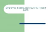 Employee Satisfaction Survey Report 2003. Introduction OIRA administered the Employee Satisfaction Survey (ESS) in November-December 2003 to all AUB employees,