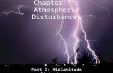 Chapter 7: Atmospheric Disturbances Part I: Midlatitude Disturbances.