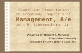 PowerPoint Presentation to Accompany Chapter 9 of Management, 8/e John R. Schermerhorn, Jr. Prepared by:Michael K. McCuddy Valparaiso University Published.