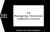 19 Managing Personal Communications 1. Copyright © 2011 Pearson Education, Inc. Publishing as Prentice Hall 19-2 What is Direct Marketing? Direct marketing.
