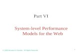 1 Part VI System-level Performance Models for the Web © 1998 Menascé & Almeida. All Rights Reserved.