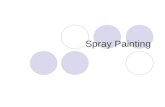 Spray Painting. Primer Paint A primer is a preparatory coating put on materials before painting. Priming ensures better adhesion of paint to the surface,