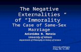 The Negative Externalities of “Immorality” The Case of Same-Sex Marriage Aristides N. Hatzis University of Athens Department of Philosophy & History of.