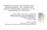 Thinking Outside the Boolean Box: Metastrategies for Conducting Legally Defensible Searches in an Expanding ESI Universe ICAIL 2007, Palo Alto, California.