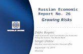 Russian Economic Report No. 26 Zeljko Bogetic Lead Economist and Coordinator for Economic Policy for Russia, The World Bank Sergei Ulatov Resident macroeconomist,